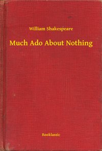 Much Ado About Nothing - William Shakespeare - ebook