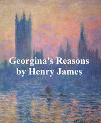 Georgina's Reasons - Henry James - ebook