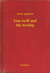 Tom Swift and His Airship - Victor Appleton - ebook