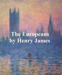 The Europeans - Henry James - ebook