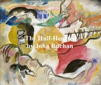 The Half-Hearted - John Buchan - ebook