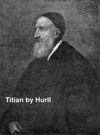 Titian - Estelle M. Hurll - ebook