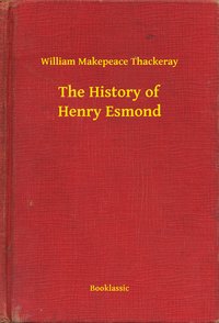 The History of Henry Esmond - William Makepeace Thackeray - ebook