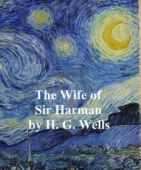 The Wife of Sir Isaac Harman - H. G. Wells - ebook