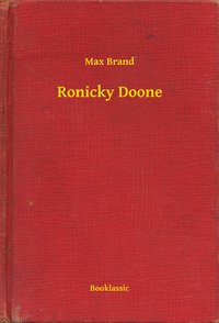 Ronicky Doone - Max Brand - ebook
