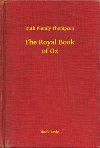 The Royal Book of Oz - Ruth Plumly Thompson - ebook