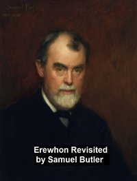 Erewhon Revisited - Samuel Butler - ebook