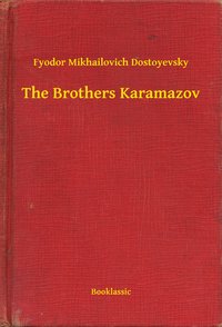 The Brothers Karamazov - Fyodor Mikhailovich Dostoyevsky - ebook