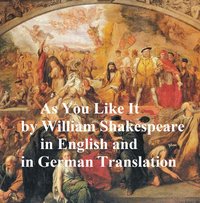 As You Like It/ Wie Es Euch Gefallt - William Shakespeare - ebook