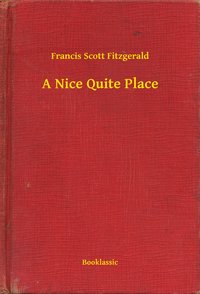 A Nice Quite Place - Francis Scott Fitzgerald - ebook
