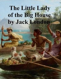 Little Lady of the Big House - Jack London - ebook