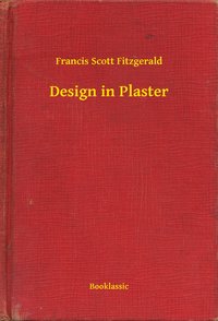 Design in Plaster - Francis Scott Fitzgerald - ebook