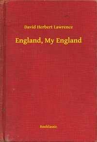 England, My England - David Herbert Lawrence - ebook