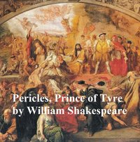 Pericles, Prince of Tyre, with line numbers - William Shakespeare - ebook