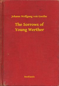 The Sorrows of Young Werther - Johann Wolfgang von Goethe - ebook