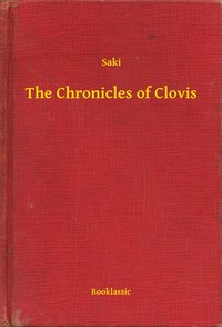 The Chronicles of Clovis - Saki - ebook