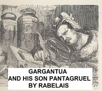 Gargantua and His Son Pantagruel - Francois Rabelais - ebook