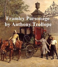 Framley Parsonage - Anthony Trollope - ebook