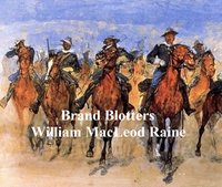 Brand Blotters - William MacLeod Raine - ebook