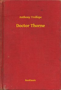 Doctor Thorne - Anthony Trollope - ebook