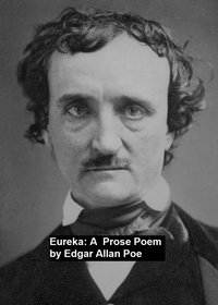 Eureka: a Prose Poem - Edgar Allan Poe - ebook