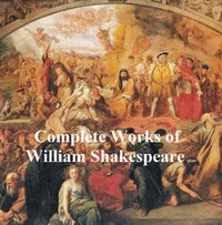 Shakespeare's Works: 37 plays, plus poetry, with line numbers - William Shakespeare - ebook