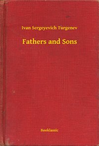 Fathers and Sons - Ivan Sergeyevich Turgenev - ebook