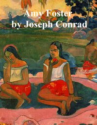 Amy Foster - Joseph Conrad - ebook