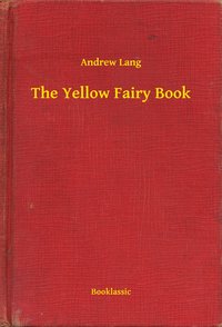 The Yellow Fairy Book - Andrew Lang - ebook