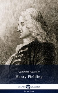 Delphi Complete Works of Henry Fielding (Illustrated) - Henry Fielding - ebook