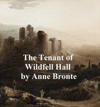The Tenant of Wildfell Hall - Anne Bronte - ebook