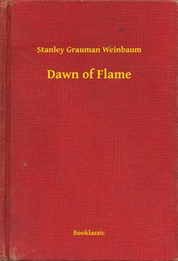 Dawn of Flame - Stanley Grauman Weinbaum - ebook