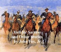 "Hell fer Sartain" and Other Stories - John Fox - ebook
