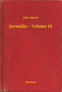 Juvenilia – Volume III - Jane Austen - ebook