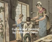 Culture and Cooking - Catherine Owen - ebook