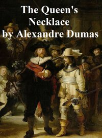 The Queen's Necklace - Alexandre Dumas - ebook