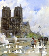 Victor Hugo - 7 Books in English Translation - Victor Hugo - ebook