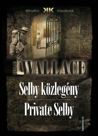 Selby közlegény - Private Selby - Edgar Wallace - ebook