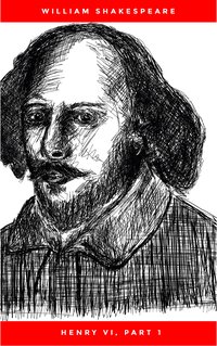 Henry VI, Part 1 - William Shakespeare - ebook