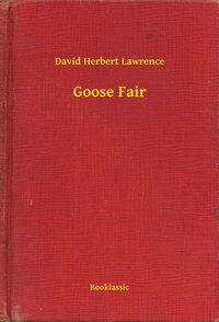 Goose Fair - David Herbert Lawrence - ebook