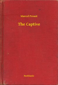 The Captive - Marcel Proust - ebook