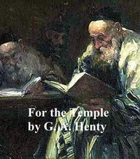 For the Temple - G. A. Henty - ebook