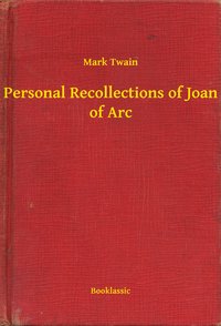 Personal Recollections of Joan of Arc - Mark Twain - ebook