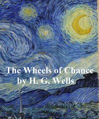 The Wheels of Chance - H. G. Wells - ebook