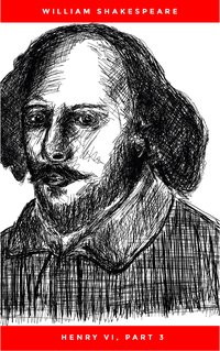 Henry VI, Part 3 - William Shakespeare - ebook