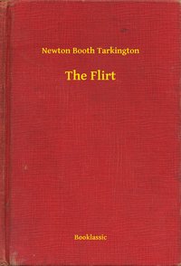 The Flirt - Newton Booth Tarkington - ebook