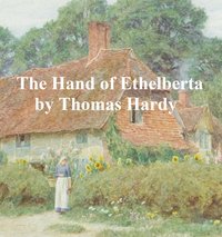 The Hand of Ethelberta - Thomas Hardy - ebook