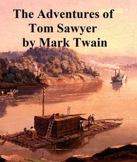 Adventures of Tom Sawyer - Mark Twain - ebook