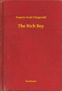The Rich Boy - Francis Scott Fitzgerald - ebook
