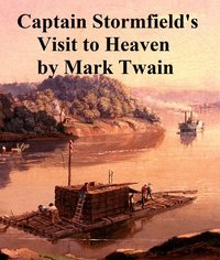 Extract from Captain Stormfield's Visit to Heaven - Mark Twain - ebook